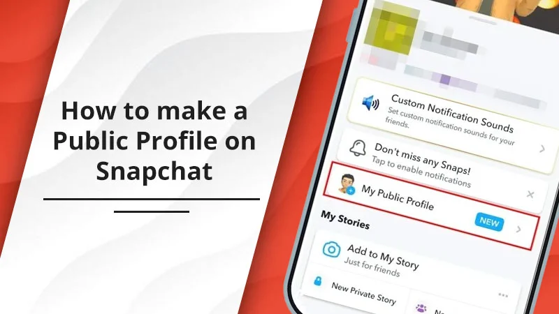 How to Make a Public Profile on Snapchat? How This Affects Your Profile!