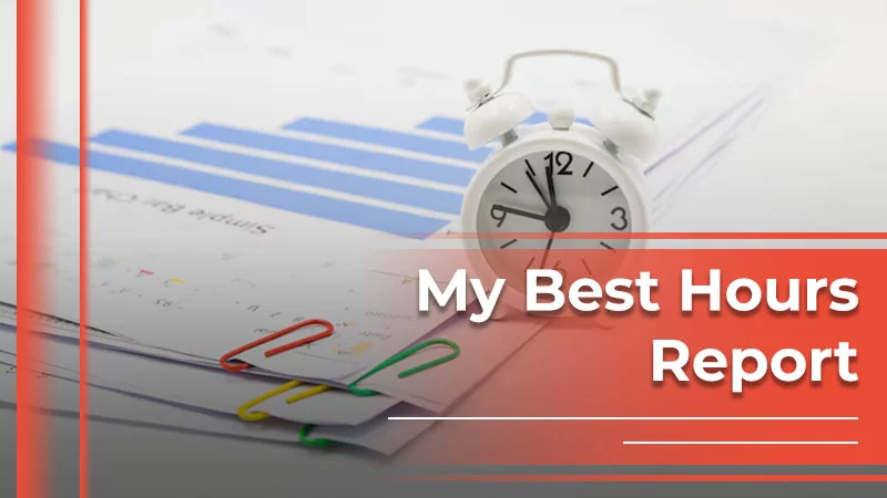 My Best Hours Report: A Practical Way to Find Your Peak Work Time!